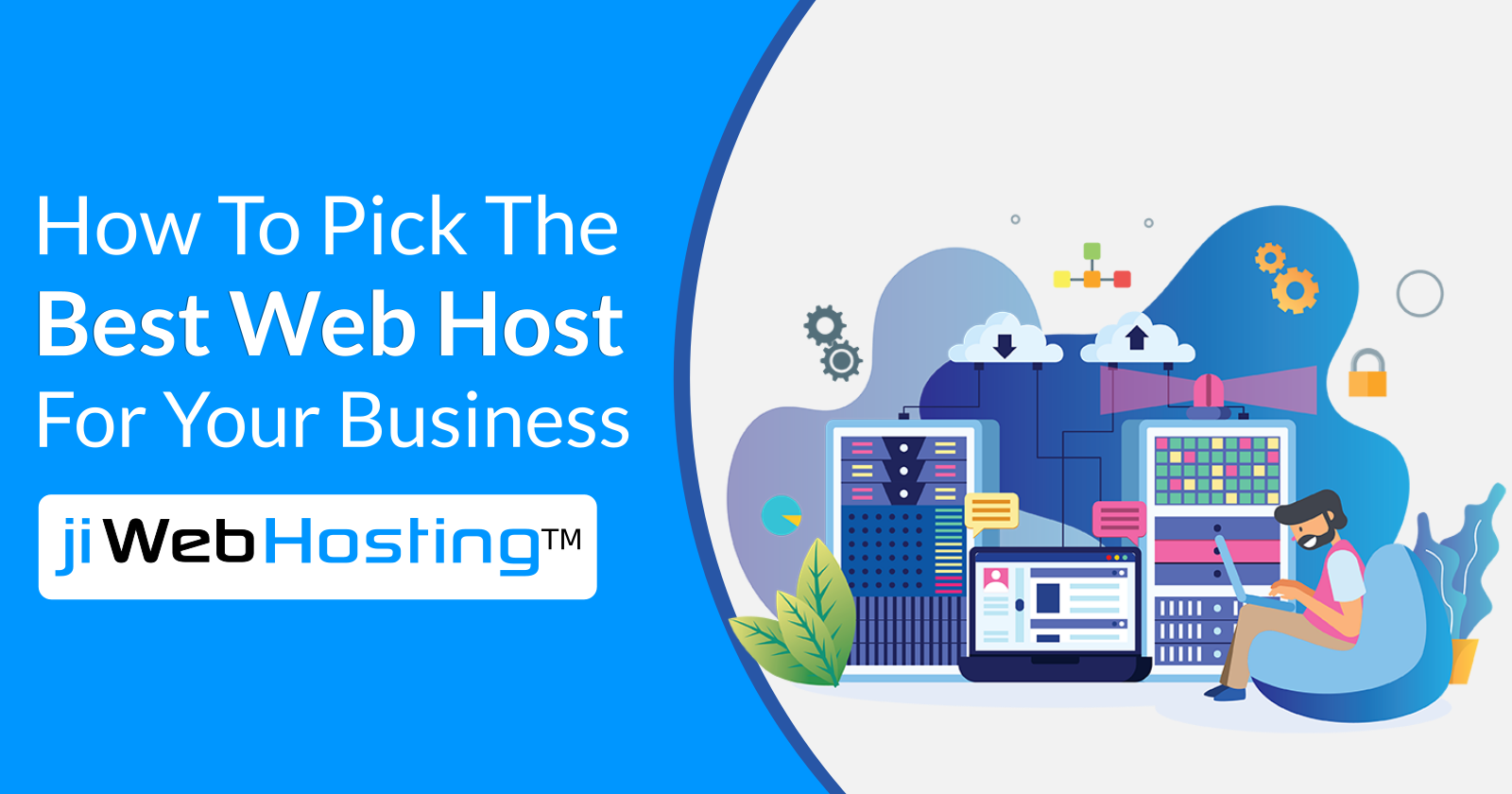 How To Pick The Best Web Host For Your Business?