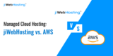 Managed Cloud Hosting: jiWebHosting vs. AWS