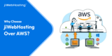 Why Choose jiWebHosting Over AWS?