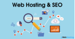 Can the Web Hosting Plan Affect the SEO of Your Website?