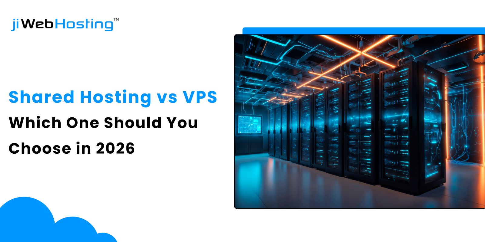 Shared Hosting vs VPS: Which One Should You Choose in 2026