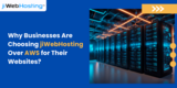 Why Businesses Are Choosing jiWebHosting Over AWS for Their Websites?