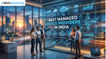 Top Managed Service Providers in India to Transform Your Business