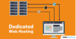 A Complete Guide to Dedicated Web Hosting