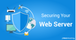 How to Secure your Web Server?