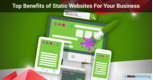 Why Static Websites Have Gained the Spotlight all Over Again?