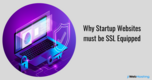 Why SSL is Important For Startup Websites?