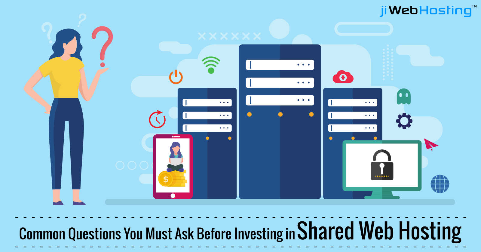Common Questions You Must Ask Before Investing in Shared Web Hosting