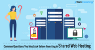 Essential Questions to Ask Before Choosing Shared Web Hosting