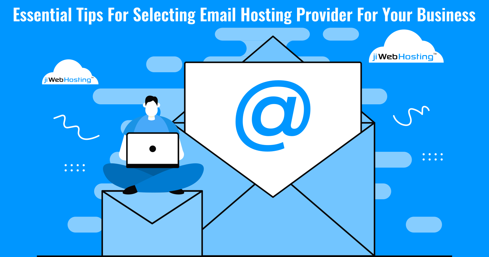 Essential Tips For Selecting Email Hosting Provider For Your Business